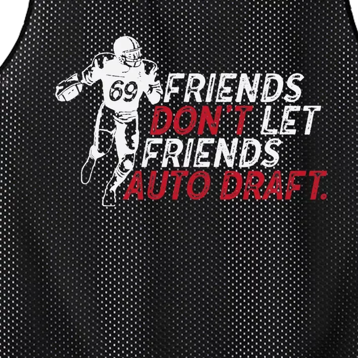 Friends Don't Let Friends Auto Draft Fantasy Football Mesh Reversible Basketball Jersey Tank