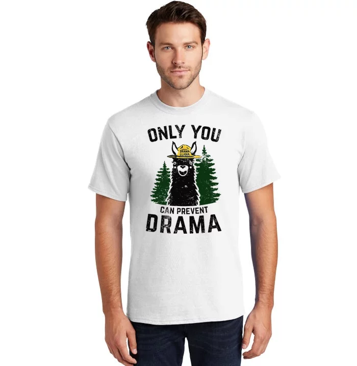 Funny Drama Llama Only You Can Prevent Drama Sarcastic Lover Tall T-Shirt