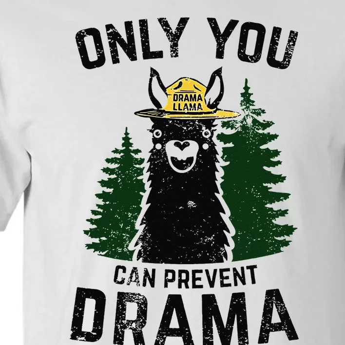 Funny Drama Llama Only You Can Prevent Drama Sarcastic Lover Tall T-Shirt