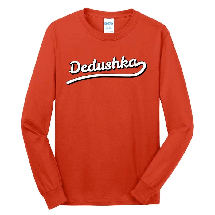 Funny Dedushka Lettering Grandpa Nickname Tall Long Sleeve T-Shirt