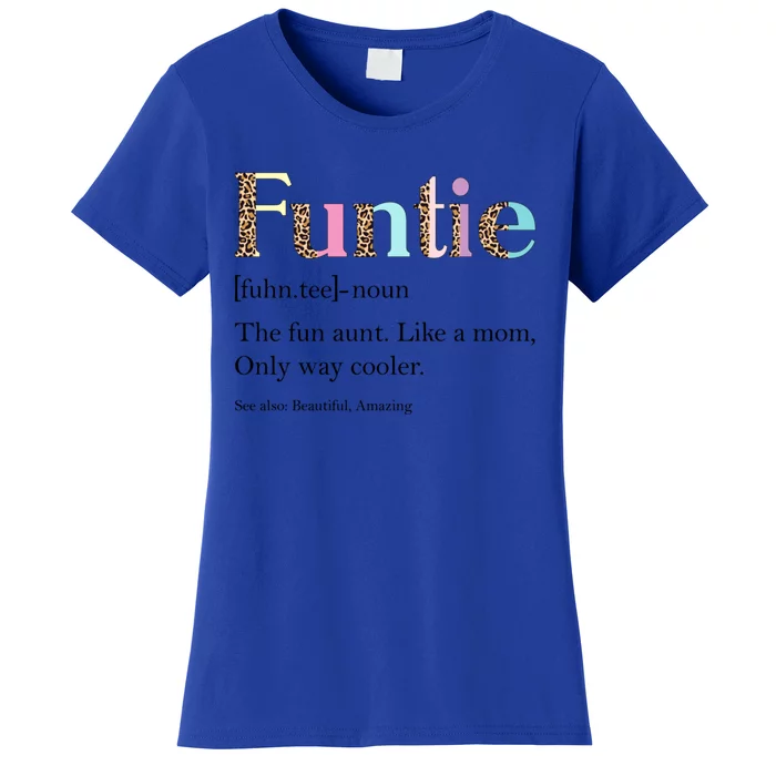 Funtie Definition Leopard Aunt Auntie Lover Mothers Day Great Gift Women's T-Shirt