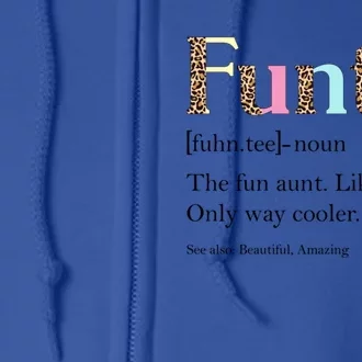 Funtie Definition Leopard Aunt Auntie Lover Mothers Day Great Gift Full Zip Hoodie