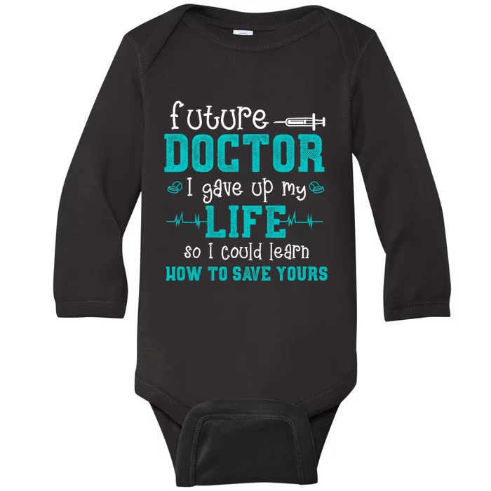 Future Doctor Lifesaver - Pre Med Outfit Med Student Gift Baby Long Sleeve Bodysuit