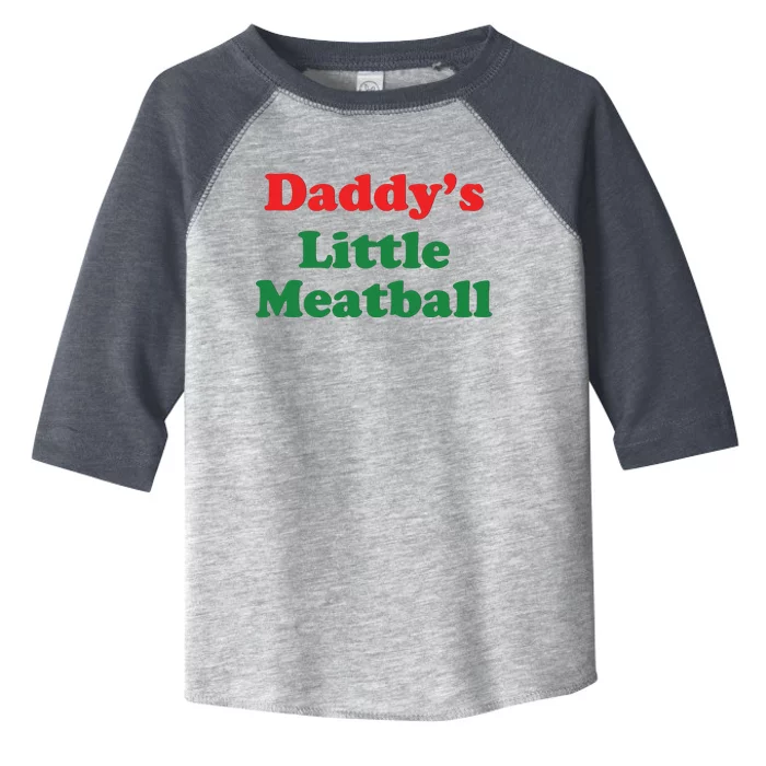 Funny Daddy Little Meatball Toddler Fine Jersey T-Shirt