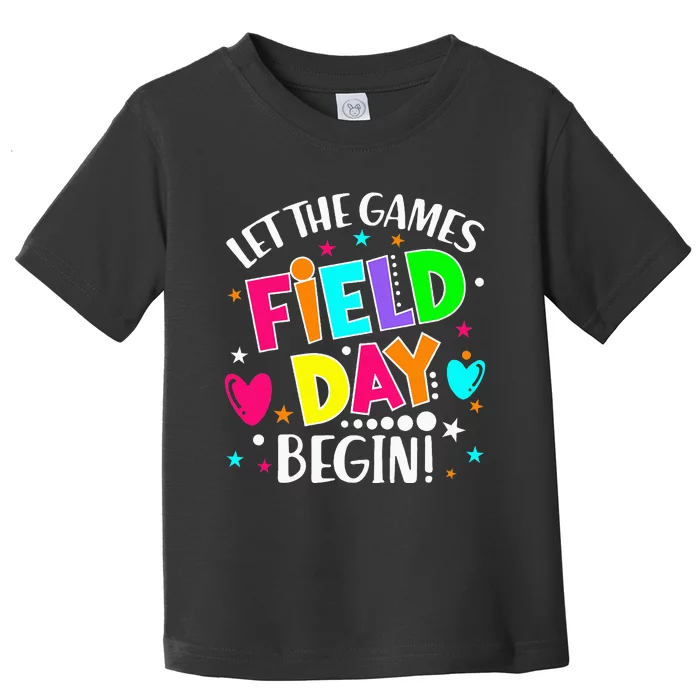 Field Day Let Games Start Begin Toddler T-Shirt