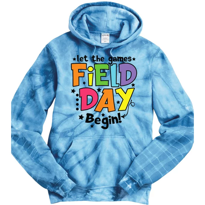 Field Day Let Games Start Begin Teachers Tie Dye Hoodie