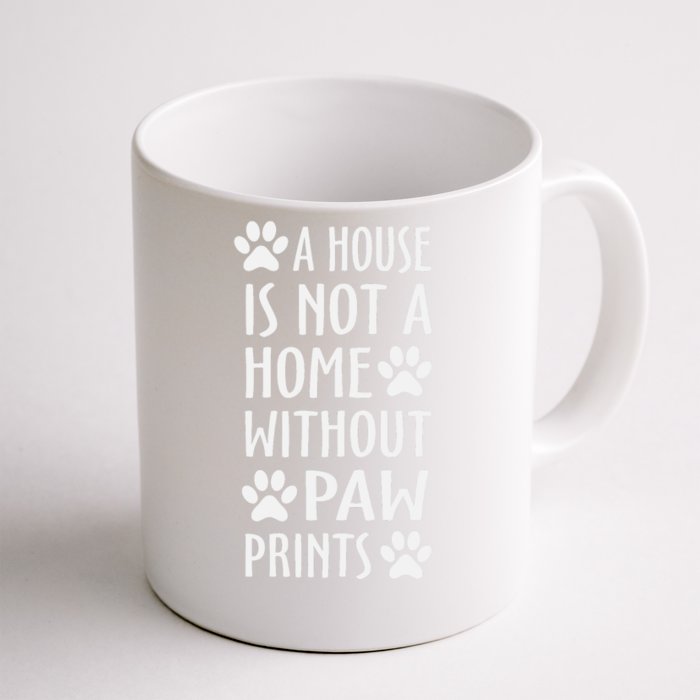 Funny Dog Lover Funny Paw Prints Funny Dog Quote Front & Back Coffee Mug