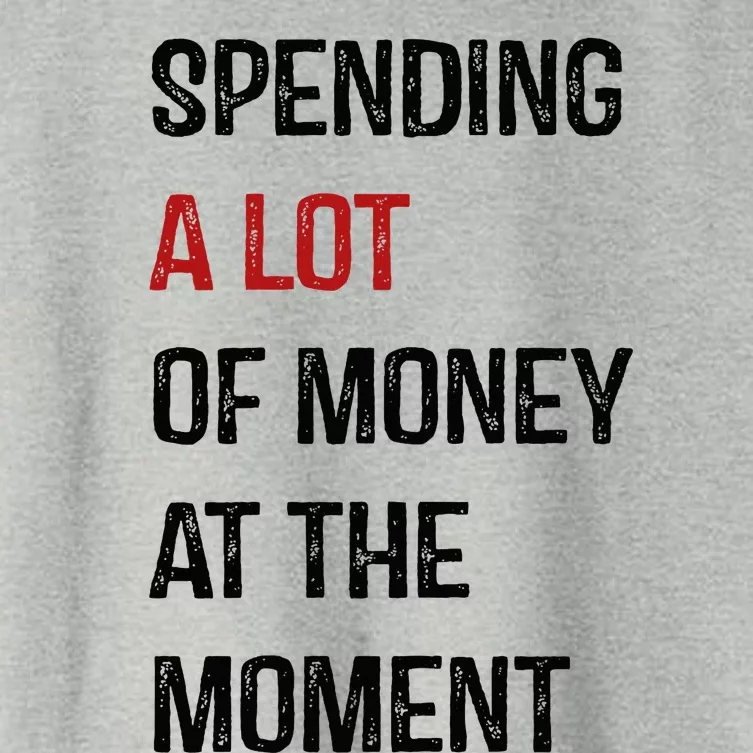 Funny Dad Mom Parents Day Spending A Lot Money At The Moment Women's Crop Top Tee