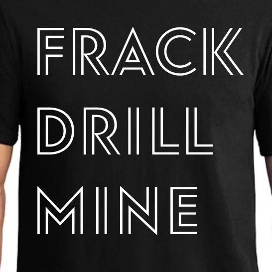 Frack Drill Mine Pajama Set