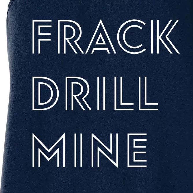 Frack Drill Mine Women's Racerback Tank