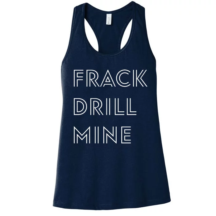 Frack Drill Mine Women's Racerback Tank