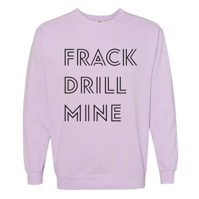 Frack Drill Mine Garment-Dyed Sweatshirt