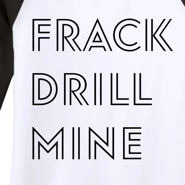 Frack Drill Mine Women's Tri-Blend 3/4-Sleeve Raglan Shirt