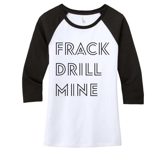 Frack Drill Mine Women's Tri-Blend 3/4-Sleeve Raglan Shirt