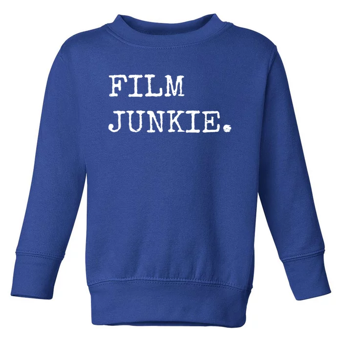 Film Director Movie Maker Funny Gift Film Junkie Filmmaking Gift Toddler Sweatshirt