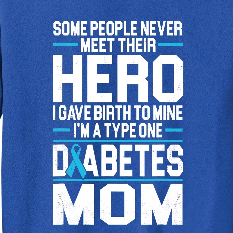 Funny Diabetes Mom Diabetes Tall Sweatshirt