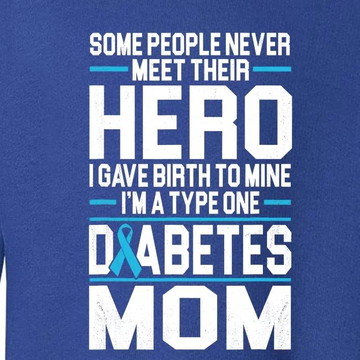 Funny Diabetes Mom Diabetes Toddler Sweatshirt