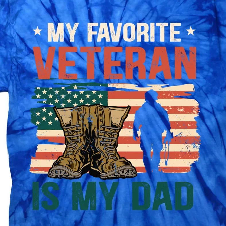 Father's Day My Favorite Veteran Is My Father Veterans Day Gift Tie-Dye T-Shirt