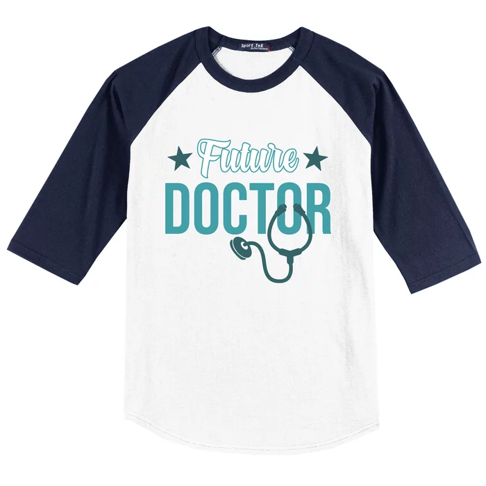 Future Doctor Med School Medical Students Graduate Graphic Gift Baseball Sleeve Shirt