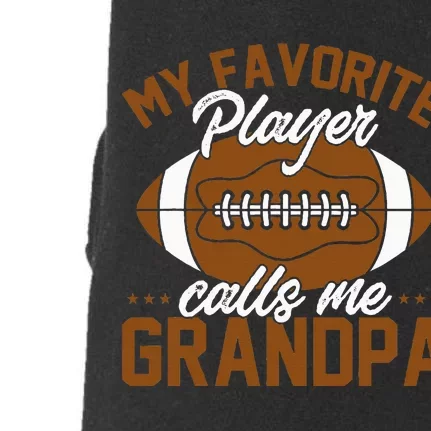 Football Dad My Favorite Player Calls Me Grandpa Doggie 3-End Fleece Hoodie