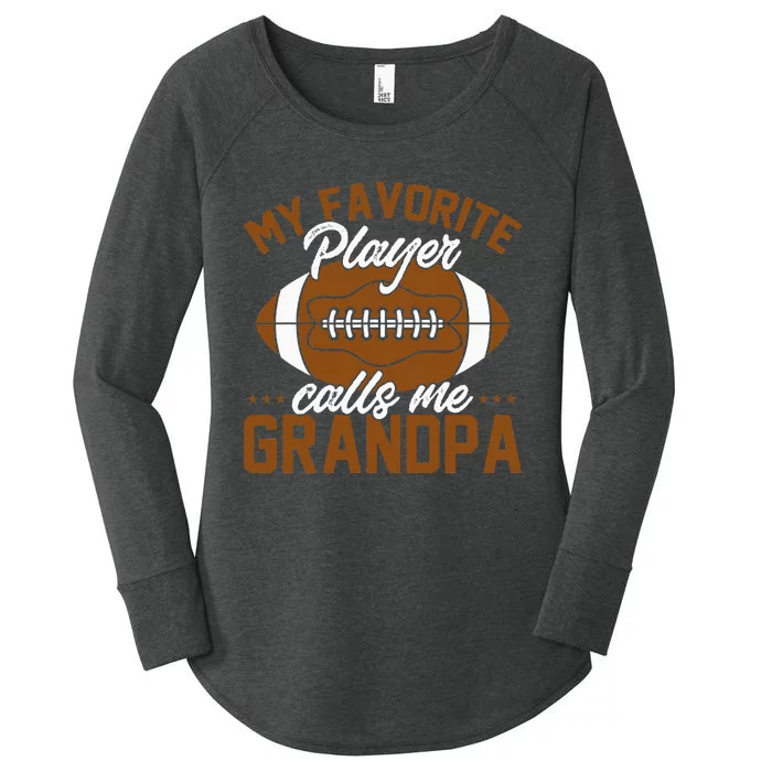 Football Dad My Favorite Player Calls Me Grandpa Women's Perfect Tri Tunic Long Sleeve Shirt