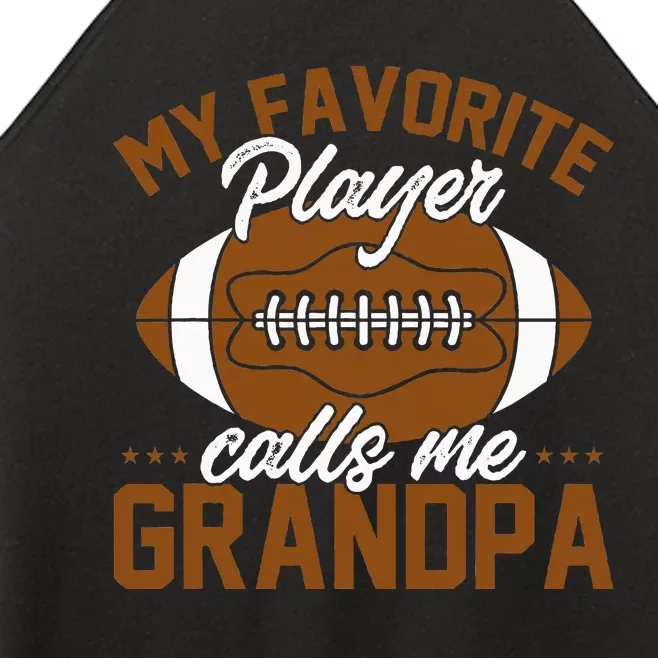 Football Dad My Favorite Player Calls Me Grandpa Women’s Perfect Tri Rocker Tank