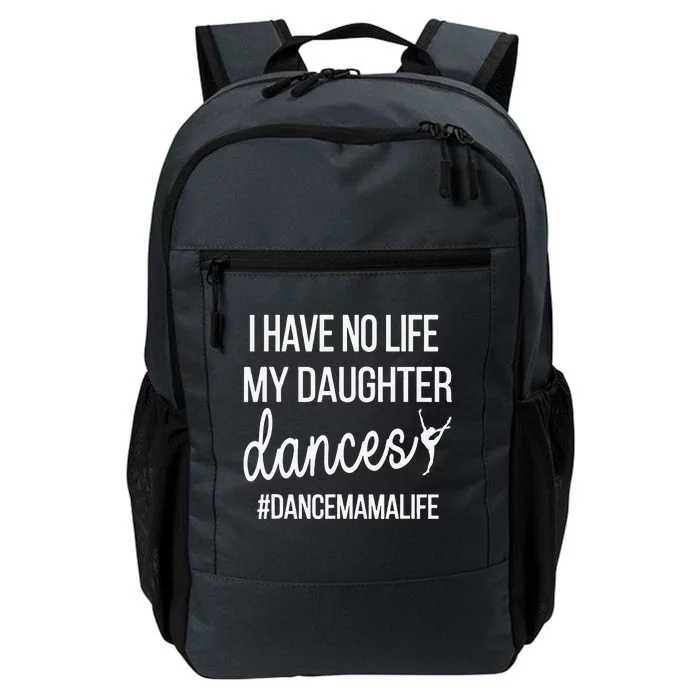 Funny Dance Mama Dance Mom Of A Dancer Mom Daily Commute Backpack