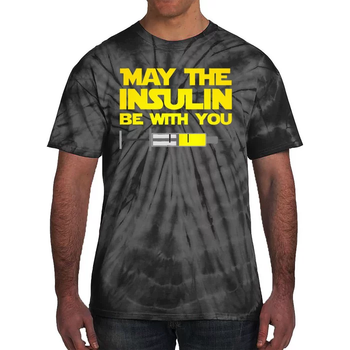 Funny Diabetes May The Insulin Be With You Gift Tie-Dye T-Shirt