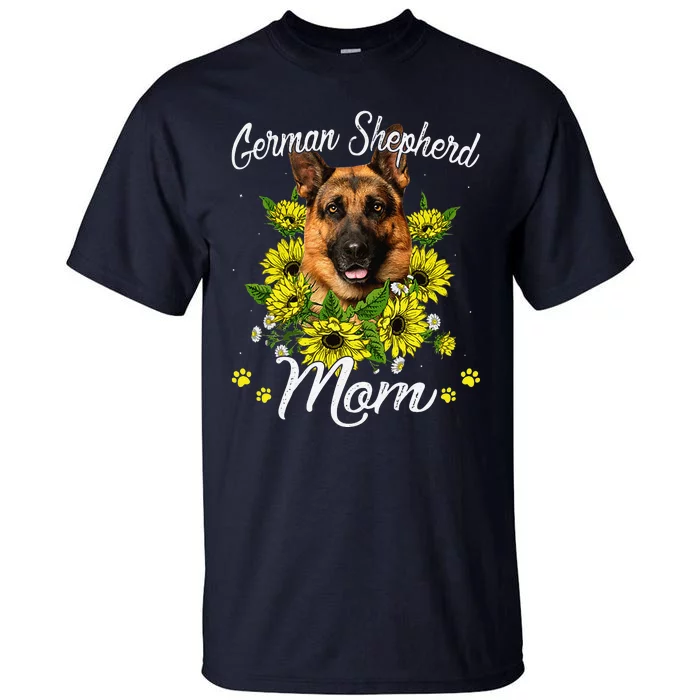 Funny Dog Mom Mothers Day Sunflower German Shepherd Mom Tall T-Shirt