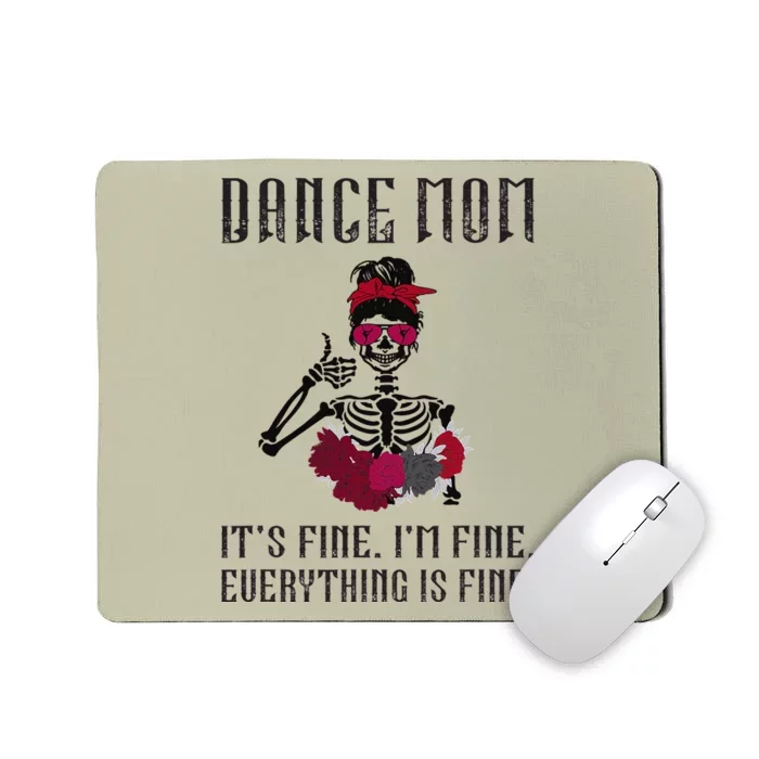 Funny Dance Mom Dancing Mother Of A Dancer Mama Mousepad