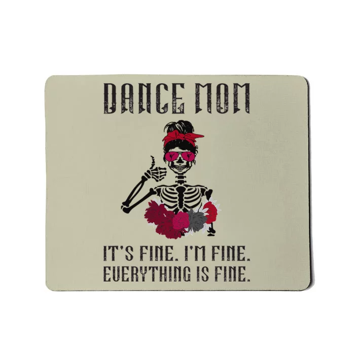 Funny Dance Mom Dancing Mother Of A Dancer Mama Mousepad