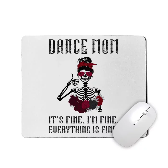 Funny Dance Mom Dancing Mother Of A Dancer Mama Mousepad