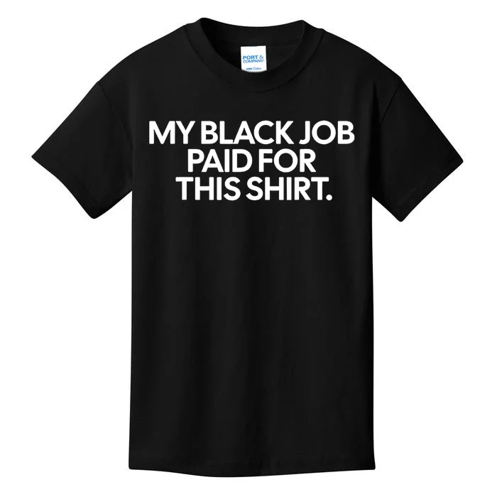 Funny Design My Black Job Paid For This Kids T-Shirt