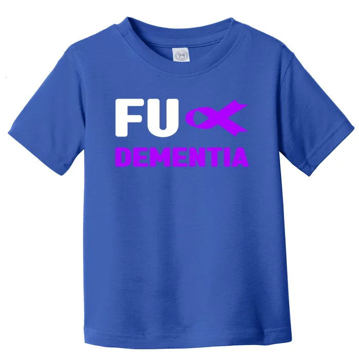 Fuck Detia Meaningful Gift Funny Gift Fuck Alzheimer's Detia Awareness Gift Toddler T-Shirt