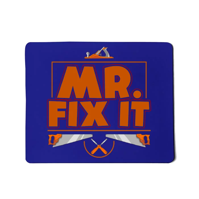 Fathers Day Mr Fix It Dad Gift Mousepad