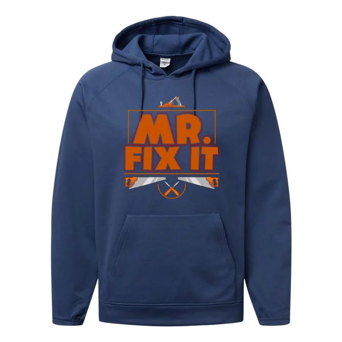 Fathers Day Mr Fix It Dad Gift Performance Fleece Hoodie