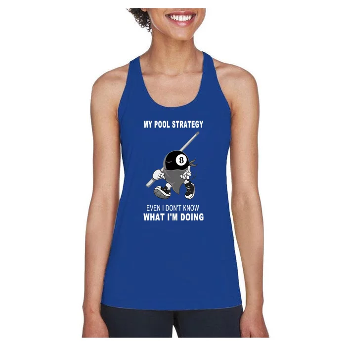 Father's Day My Pool Strategy Funny Billiards Pool Player Gift For Dad Women's Racerback Tank