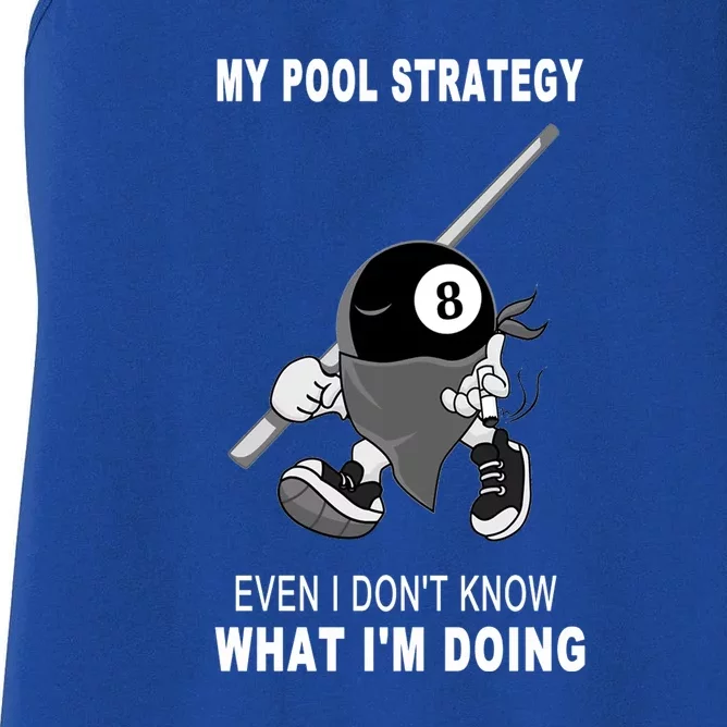 Father's Day My Pool Strategy Funny Billiards Pool Player Gift For Dad Women's Racerback Tank