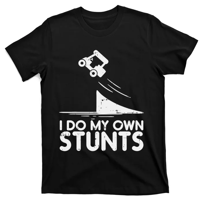 Funny Do My Own Stunts Golf Cart Driver Golfing Lover T-Shirt