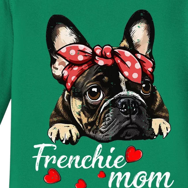 Frenchie Dog Mom French Bulldog Mom Love MotherS Day Baby Long Sleeve Bodysuit