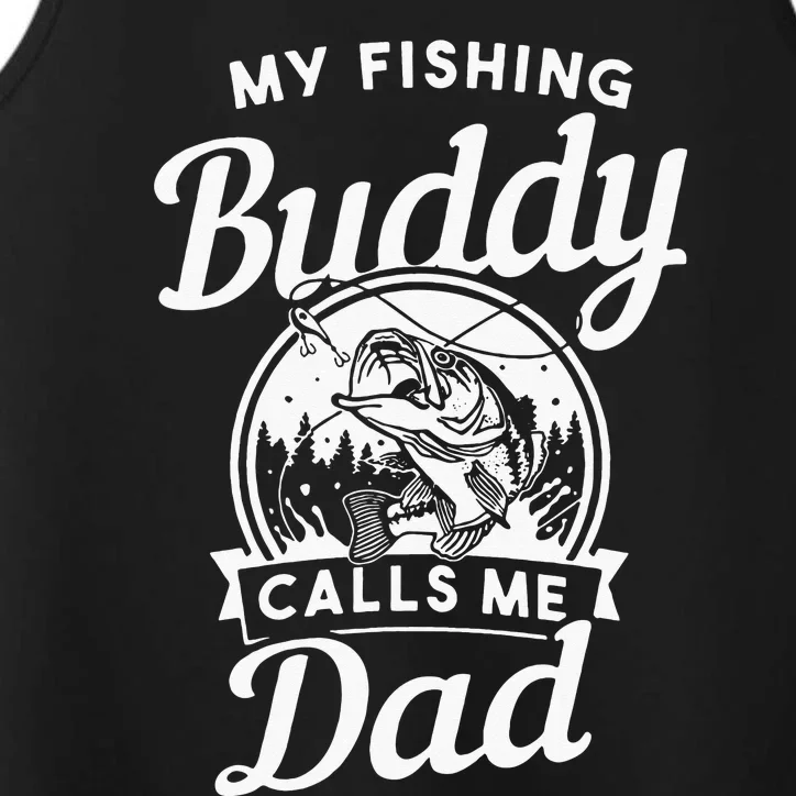 Fathers Day My Fishing Buddies Call Me Dad Birthday Men Performance Tank