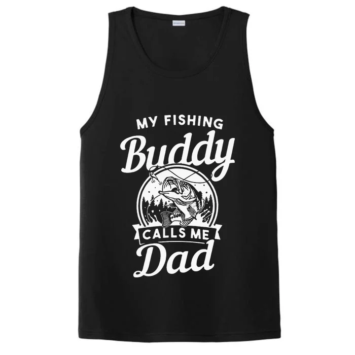 Fathers Day My Fishing Buddies Call Me Dad Birthday Men Performance Tank