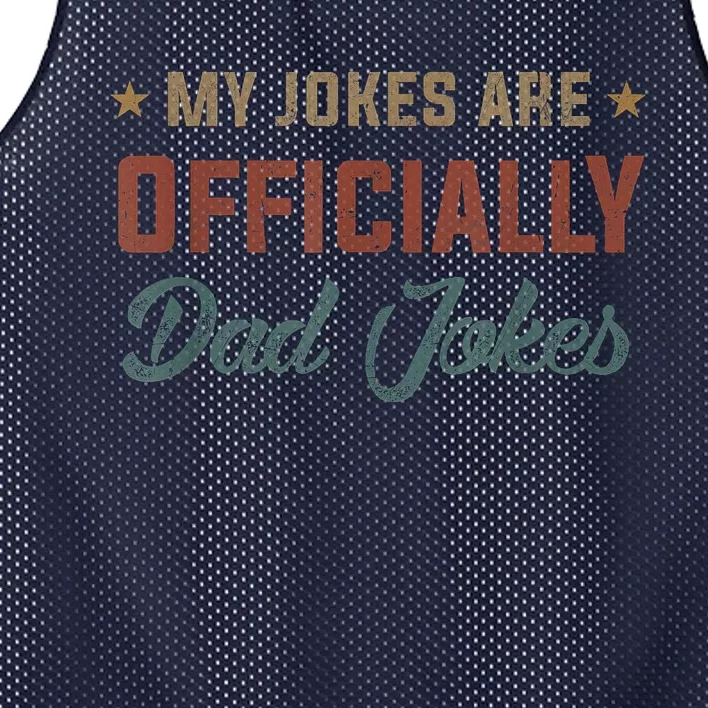 Fathers Day My Jokes Are Officially Dad Jokes Wife Daughter Mesh Reversible Basketball Jersey Tank