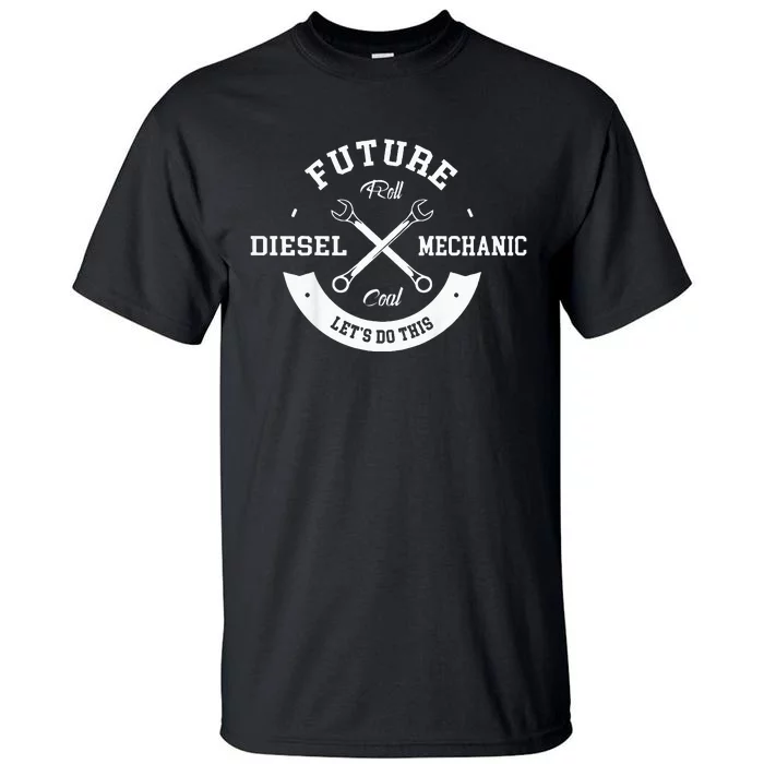 Future Diesel Mechanic Diesel Truck Gift Idea Tall T-Shirt