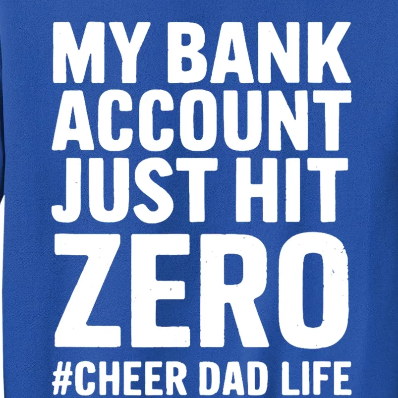 FatherS Day My Bank Account Just Hit Zero Cheer Dad Proud Cute Gift Sweatshirt