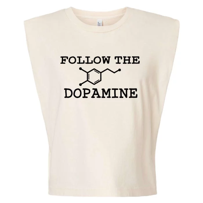 Follow Dopamine Meme Trend Motivational Adhd Funny Garment-Dyed Women's Muscle Tee