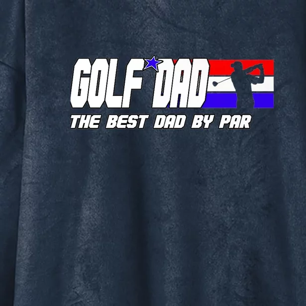 Father's Day Men Dad Golf Best Dad By Par Gift For Dad Hooded Wearable Blanket