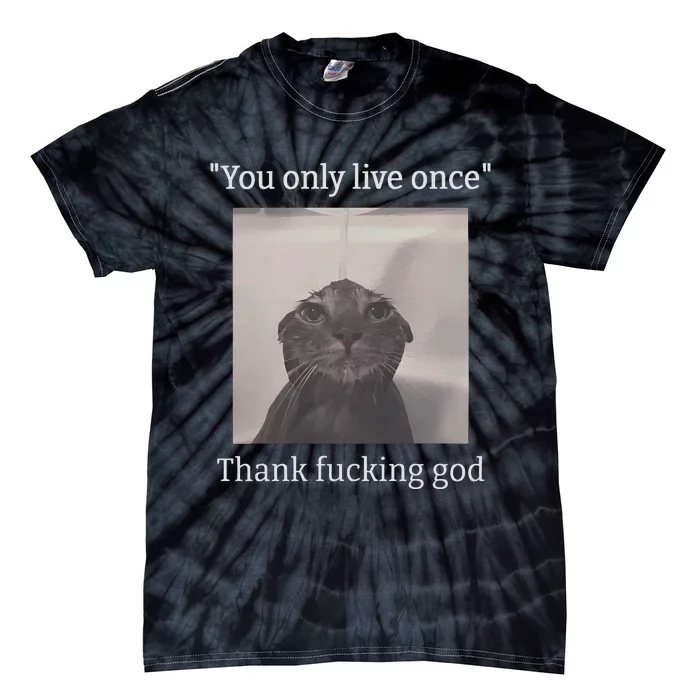 Funny Depressed Meme Cat Tie-Dye T-Shirt