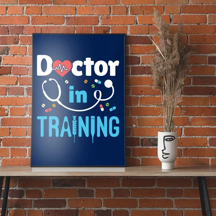 Future Doctor Medical School Medicine Doctor In Training Poster