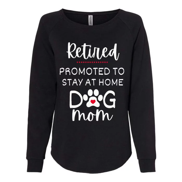 Funny Dog Mom Retirement For Dog Lover Womens California Wash Sweatshirt